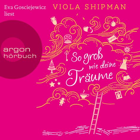 Hörbüch “So groß wie deine Träume (Ungekürzte Lesung) – Viola Shipman”