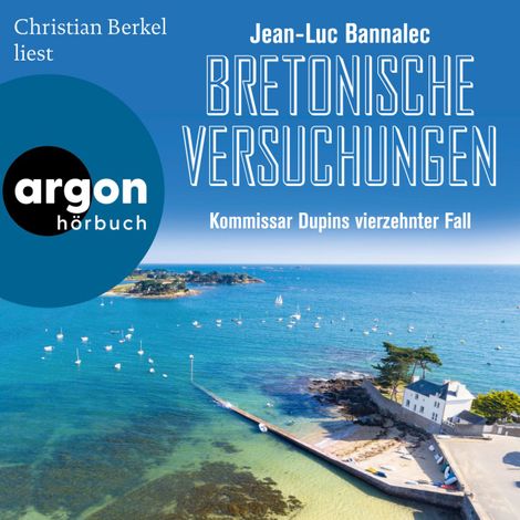 Hörbüch “Bretonische Versuchungen - Kommissar Dupins vierzehnter Fall - Kommissar Dupin ermittelt, Band 14 – Jean-Luc Bannalec”