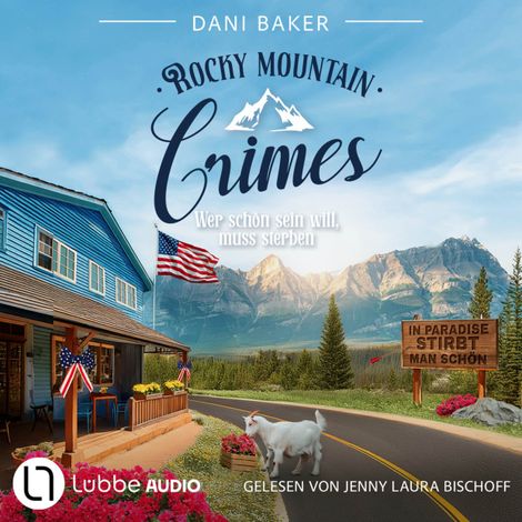 Hörbüch “Wer schön sein will, muss sterben - Rocky Mountain Crimes, Teil 2 (Ungekürzt) – Dani Baker”