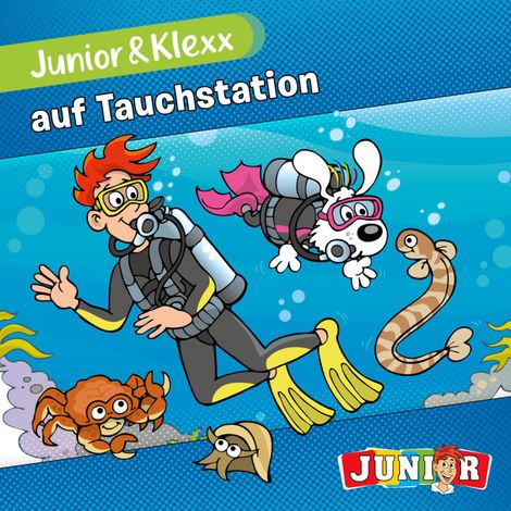 Hörbüch “Junior & Klexx, Band 1: Junior & Klexx auf Tauchstation (Ungekürzt) – Tina Fritzsche”