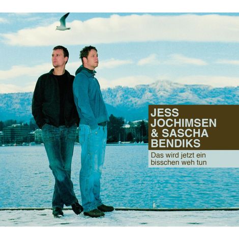 Hörbüch “Das wird jetzt ein bisschen weh tun – Jess Jochimsen, Sascha Bendiks”