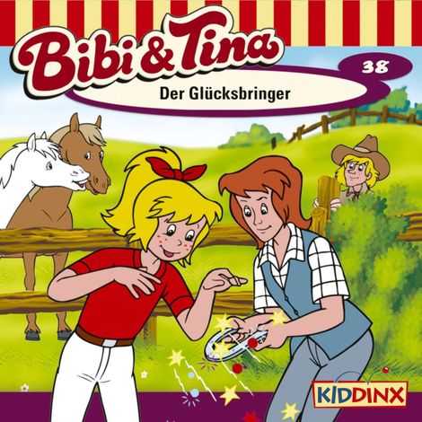 Hörbüch “Bibi & Tina, Folge 38: Der Glücksbringer – Ulf Tiehm”