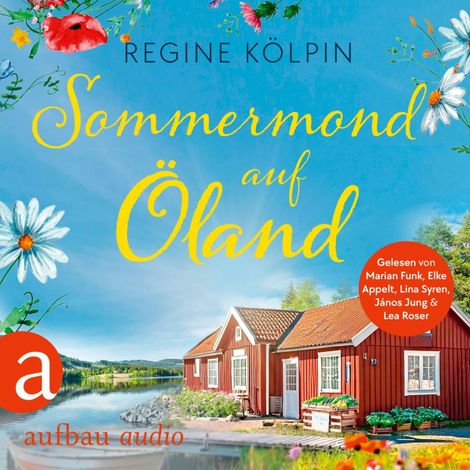 Hörbüch “Sommermond auf Öland - Ferienzeit und Glücksgefühle, Band 2 (Ungekürzt) – Regine Kölpin”