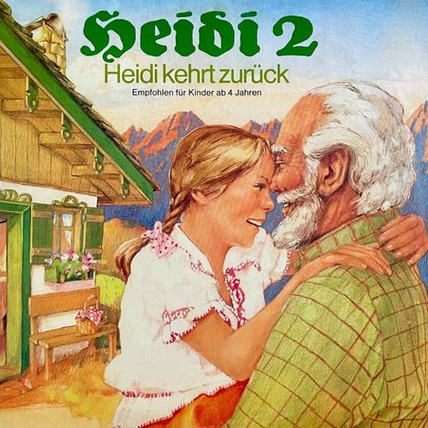 Hörbüch “Johanna Spyri, Heidi 2 - Heidi kehrt zurück – Peter Folken, Johanna Spyri”