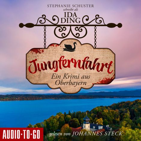 Hörbüch “Jungfernfahrt - Ein Starnberger-See-Krimi, Band 2 (ungekürzt) – Stephanie Schuster”