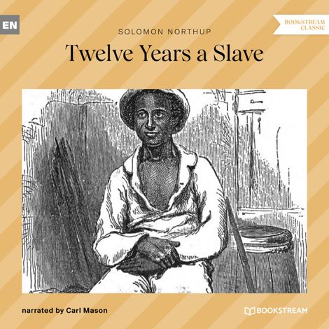 Hörbüch “Twelve Years a Slave (Unabridged) – Solomon Northup”