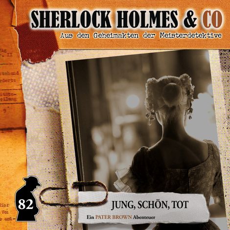 Hörbüch “Sherlock Holmes & Co, Folge 82: Jung, schön, tot – Silke Walter”