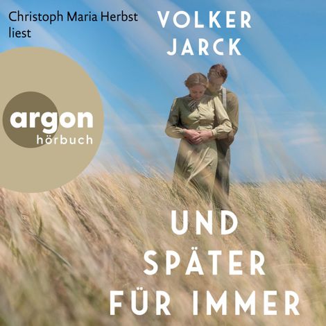 Hörbüch “Und später für immer (Ungekürzte Lesung) – Volker Jarck”
