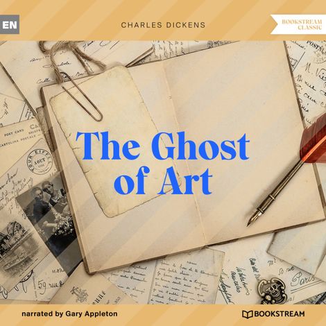 Hörbüch “The Ghost of Art (Unabridged) – Charles Dickens”