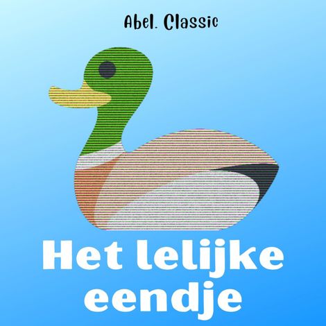 Hörbüch “Abel Classics, Het lelijke eendje – Hans Christian Andersen”