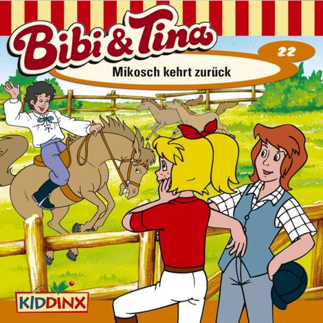 Hörbüch “Bibi & Tina, Folge 22: Mikosch kehrt zurück – Ulf Tiehm”