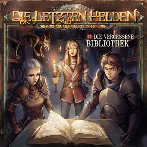 Hörbüch “Die Letzten Helden, Die Abenteuer der Letzten Helden, Folge 35: Die vergessene Bibliothek (ungekürzt) – Paul Burghardt”