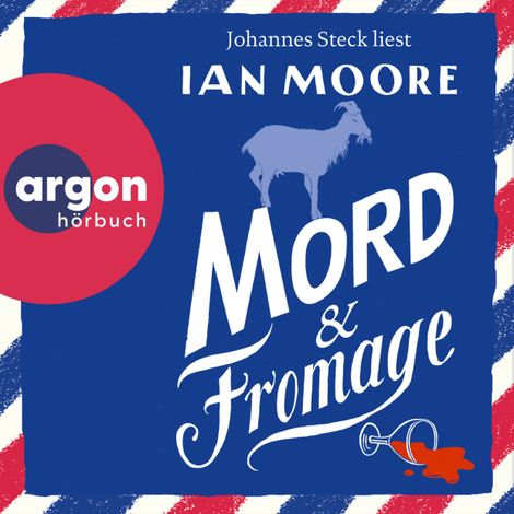 Hörbüch “Mord & Fromage - Ein Brite in Frankreich, Band 2 (Ungekürzte Lesung) – Ian Moore”