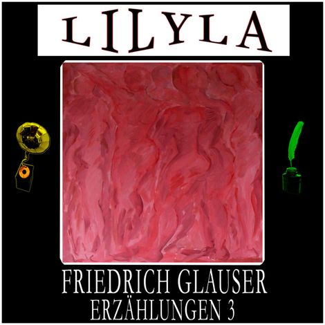 Hörbüch “Erzählungen 3: Sommernacht, Kif, Eine Beerdigung, Warten...., Freundschaft und Tod, Gesprungenes Glas – Friedrich Glauser”
