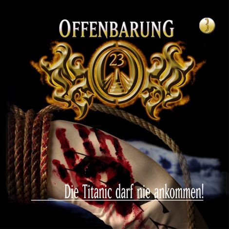 Hörbüch “Offenbarung 23, Folge 3: Die Titanic darf nie ankommen! – Jan Gaspard”