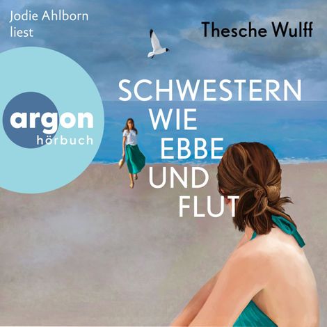 Hörbüch “Schwestern wie Ebbe und Flut (Ungekürzte Lesung) – Thesche Wulff”