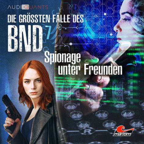 Hörbüch “Die größten Fälle des BND, Folge 7: Spionage unter Freunden – Lars H. Jung, Christoph Lehmann”