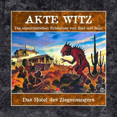 Hörbüch “Akte Witz, Folge 3: Das Hotel des Ziegensaugers – Rudolph Kremer”