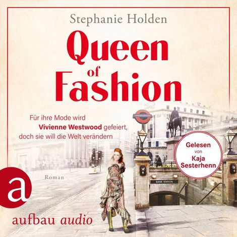 Hörbüch “Queen of Fashion - Für ihre Mode wird Vivienne Westwood gefeiert, doch sie will die Welt verändern - Mutige Frauen zwischen Kunst und Liebe, Band 26 (Ungekürzt) – Stephanie Holden”