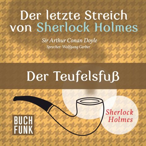Hörbüch “Der Teufelsfuß - Der letzte Streich, Band 7 (Ungekürzt) – Sir Arthur Conan Doyle”