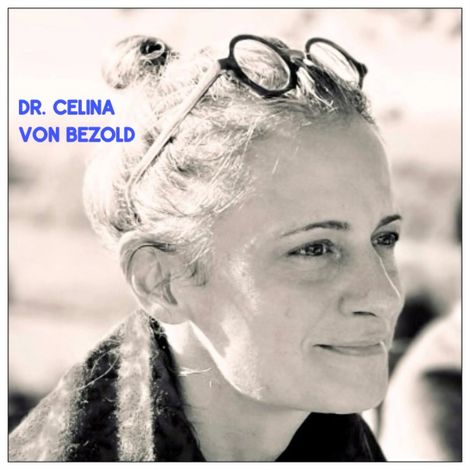 Hörbüch “Dr. Celina von Bezold - Was Philosophie mit Affen und Miley Cyrus zu tun hat (ungekürzt) – Dr. Celina von Bezold”
