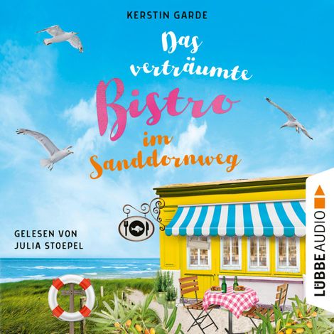 Hörbüch “Das verträumte Bistro im Sanddornweg - Herzklopfen im Sanddornweg, Teil 2 (Ungekürzt) – Kerstin Garde”