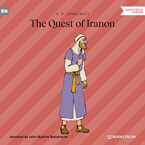 Hörbüch “The Quest of Iranon (Unabridged) – H. P. Lovecraft”