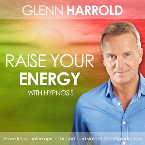 Hörbüch “Raise Your Energy & Motivation (unabridged) – Glenn Harrold”
