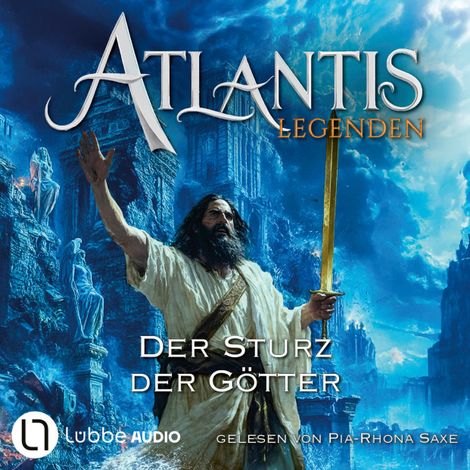 Hörbüch “Der Sturz der Götter - Atlantis-Legenden, Teil 4 (Ungekürzt) – Ian Rolf Hill”