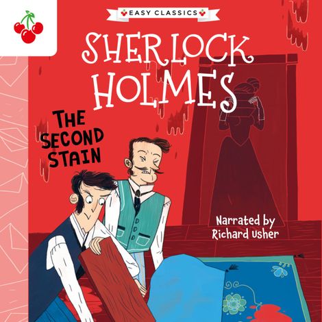 Hörbüch “The Second Stain - The Sherlock Holmes Children's Collection: Creatures, Codes and Curious Cases (Easy Classics), Season 3 (Unabridged) – Sir Arthur Conan Doyle”
