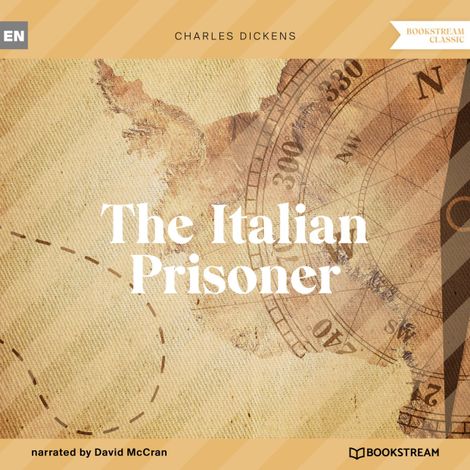 Hörbüch “The Italian Prisoner (Unabridged) – Charles Dickens”