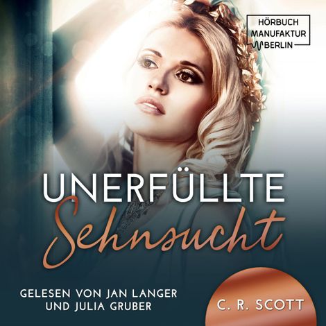 Hörbüch “Unerfüllte Sehnsucht (ungekürzt) – C. R. Scott”