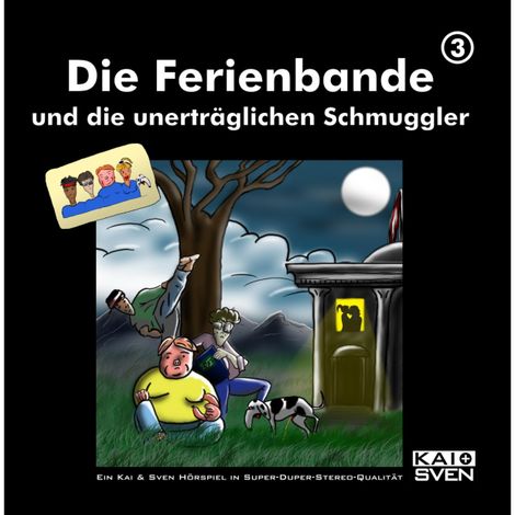 Hörbüch “Die Ferienbande, Folge 3: Die Ferienbande und die unerträglichen Schmuggler – Die Ferienbande”