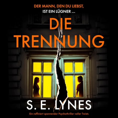 Hörbüch “Die Trennung (Ungekürzt) – S. E. Lynes”