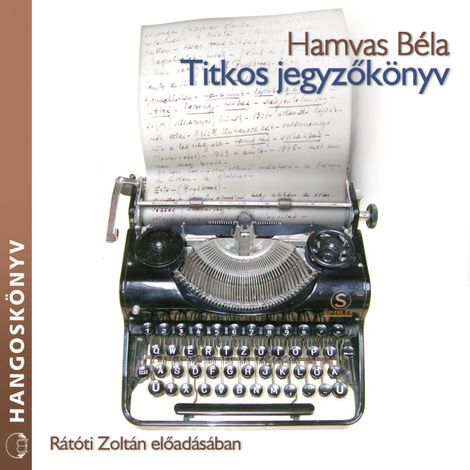 Hörbüch “Titkos jegyzőkönyv – Hamvas Béla”
