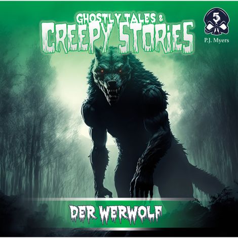 Hörbüch “Ghostly Tales & Creepy Stories, Folge 5: Der Werwolf – P.J. Myers”