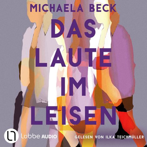 Hörbüch “Das Laute im Leisen (Ungekürzt) – Michaela Beck”