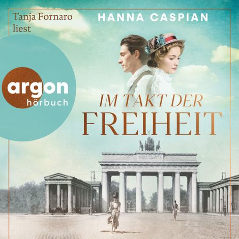Hörbüch “Im Takt der Freiheit (Ungekürzte Lesung) – Hanna Caspian”