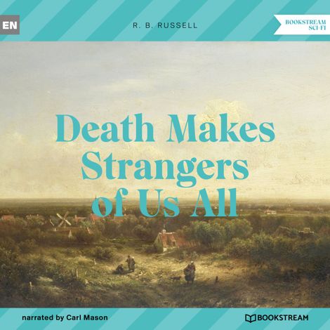 Hörbüch “Death Makes Strangers of Us All (Unabridged) – R. B. Russell”