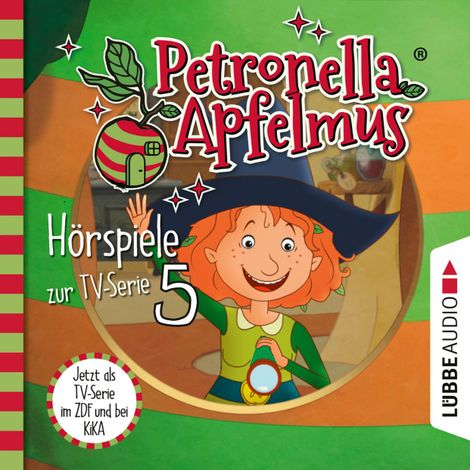 Hörbüch “Petronella Apfelmus, Teil 5: Was ist nur mit Dornwald los?, Blick in die Zukunft, Hilda in der Falle – Cornelia Neudert”