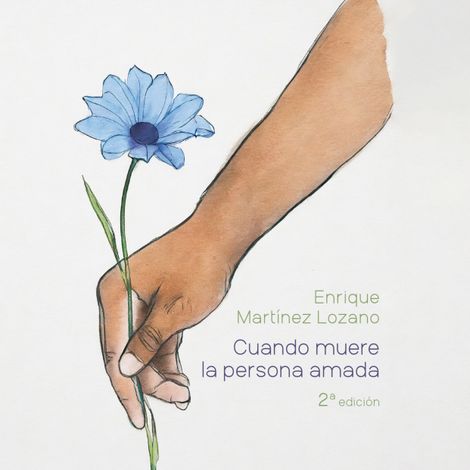 Hörbüch “Cuando muere la persona amada – Enrique Martínez Lozano”