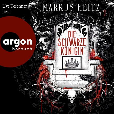 Hörbüch “Die Schwarze Königin I - Blut und Alchemie: Die Saga der Schwarzen Königin, Band 1 (Ungekürzte Lesung) – Markus Heitz”