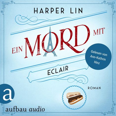 Hörbüch “Ein Mord mit Eclair - Ein Patisserie Krimi, Band 2 (Ungekürzt) – Harper Lin”
