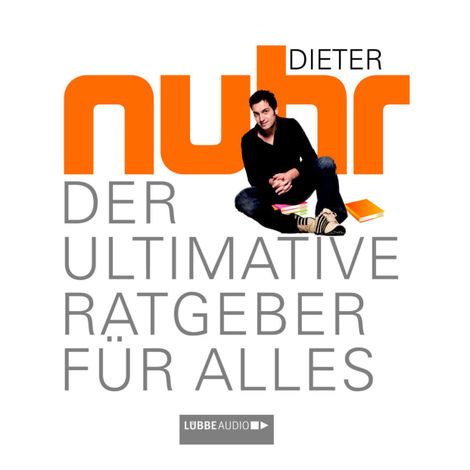 Hörbüch “Der Ultimative Ratgeber Für Alles – Dieter Nuhr”