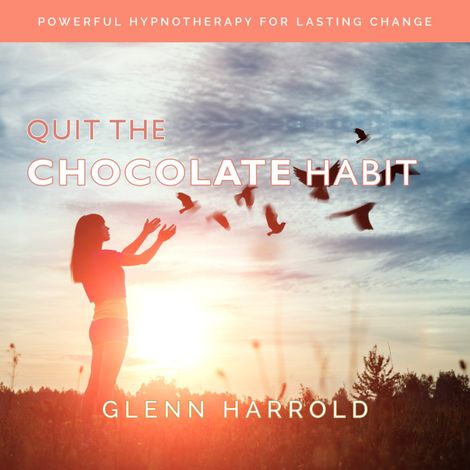 Hörbüch “Quit The Chocolate Habit (Unabridged) – Glenn Harrold”
