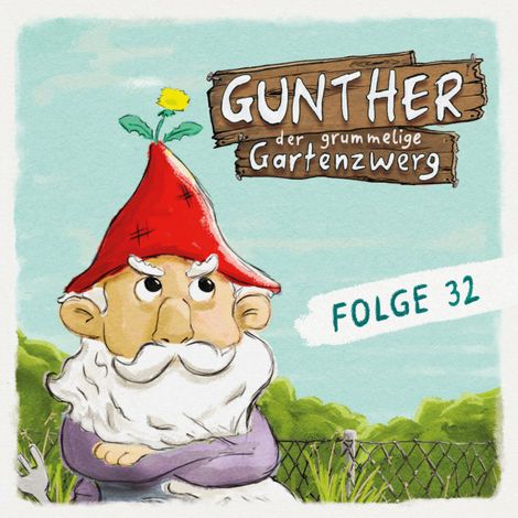 Hörbüch “Gunther, der grummelige Gartenzwerg, Folge 32: Hader der Habicht – Sebastian Schwab”