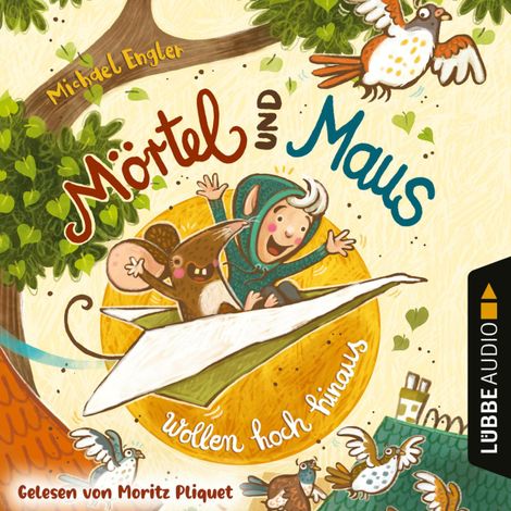 Hörbüch “VORLESEN! Mörtel und Maus wollen hoch hinaus (Ungekürzt) – Michael Engler”
