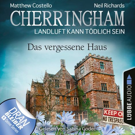 Hörbüch “Cherringham - Landluft kann tödlich sein, Folge 37: Das vergessene Haus (Ungekürzt) – Matthew Costello, Neil Richards”