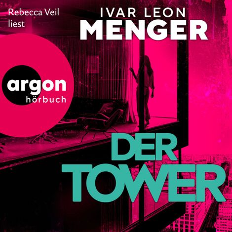 Hörbüch “Der Tower (Ungekürzte Lesung) – Ivar Leon Menger”