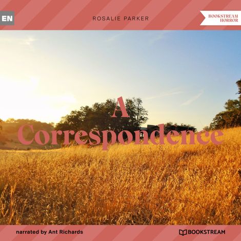 Hörbüch “A Correspondence (Unabridged) – Rosalie Parker”